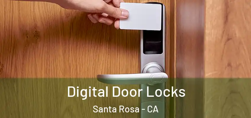  Digital Door Locks Santa Rosa - CA