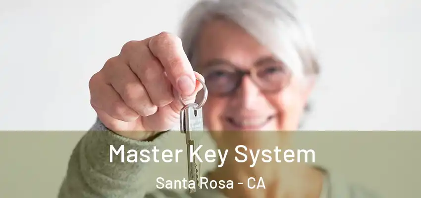  Master Key System Santa Rosa - CA